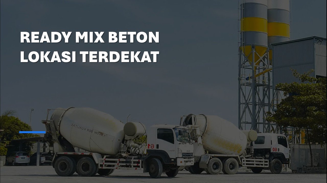 Ready Mix Beton Terdekat
